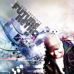 DJ Dan Presents Future Retro CD - DJ Dan