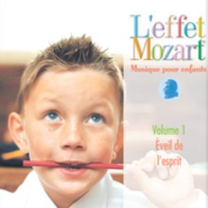 Musique Pour Enfants 1: Eveil de L'esprit CD - L'Effet / Mozart / Campbell