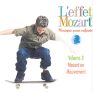 Musique Pour Enfants 3: Mozart en Mouvement CD - L'Effet / Mozart / Campbell