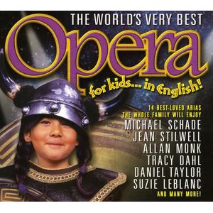 World's Very Best Opera for Kids  Various CD - Various Artists