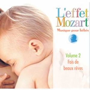 Musique Pour Bebes 2: Fais de Beaux Reves CD - L'Effet / Mozart / Campbell