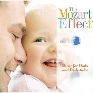 Mozart Effect: Music for Dads and Dads-To-Be CD - Don Campbell