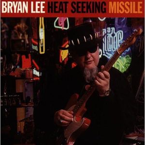 Heat Seeking Missile CD - Bryan Lee