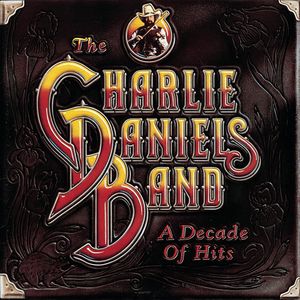 Decade of Hits CD - Charlie Daniels