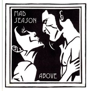 Above CD - Mad Season