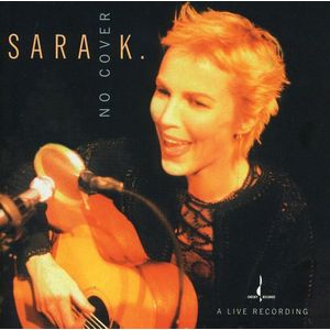 No Cover CD - Sara K.