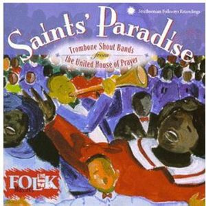 Saint's Paradise: Trombone Shout Bands CD - United House Of Prayer