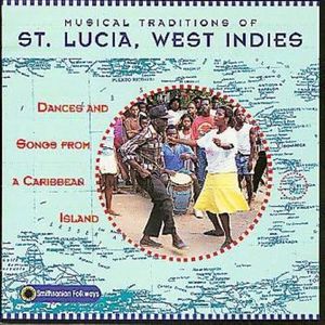 Musical Traditions of St Lucia  Various CD - Various Artists