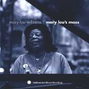 Mary Lous Mass CD - Mary Lou Williams