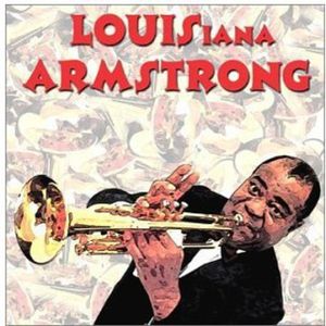 Louis-Iana Armstrong: A New Orleans Tribute To Satchmo CD - Various Artists