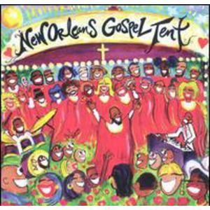 New Orleans Gospel Tent CD - Various Artists