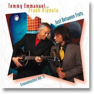 Just Between Frets: Groove Masters, Vol. 11 CD - Frank Vignola