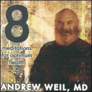 Meditations for Optimum Health CD - Andrew Weil