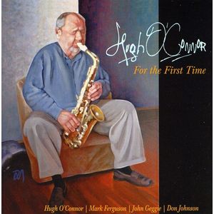 For the First Time CD - Hugh O'Conner