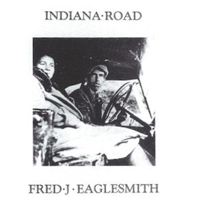 Indiana Road CD - Fred Eaglesmith