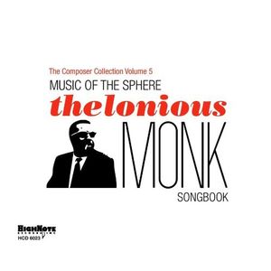Music Of The Sphere: The Thelonious Monk Songbook CD - Various Artists
