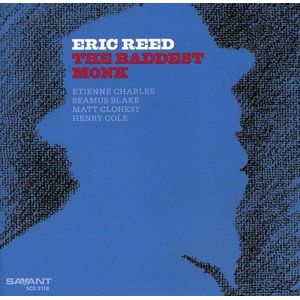 The Baddest Monk CD - Eric Reed