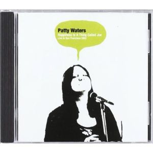 Happiness Is A Thing Called Joe: Live In San Francisco 2002 CD - Patty Waters