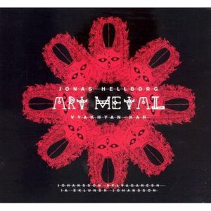 Art Metal CD - Jonas Hellborg