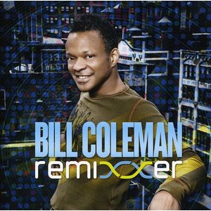 Remixxer CD - Bill Coleman