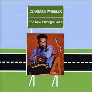 New Chicago Blues CD - Clarence Wheeler