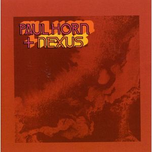 Paul HornNexus CD - Paul Horn