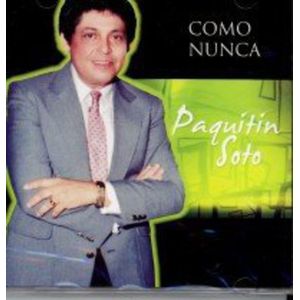 Como Nunca CD - Paquitin Soto