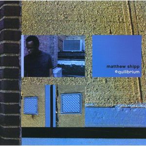 Equilibrium CD - Matthew Shipp