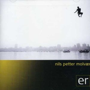 Er CD - Nils Petter Molv r