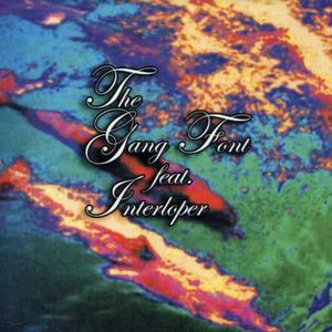 Gang Font Featuring Interloper CD - Gang Font