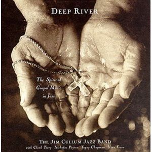 Deep River CD - Jim Cullum Jr.