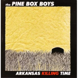Arkansas Killing Time CD - The Pine Box Boys