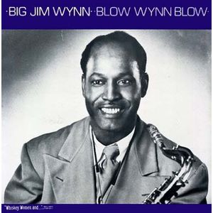 Blow Wynn Blow LP  Vinyl - Big Jim Wynn