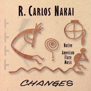 Changes CD - R. Carlos Nakai