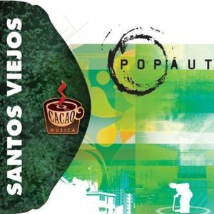 Popaut CD - Santos Viejos