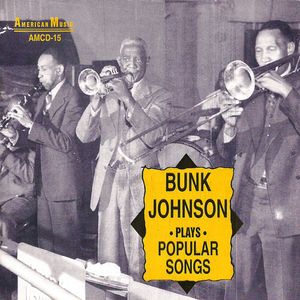 Bunk Johnson Plays Popular Songs CD - Bunk Johnson