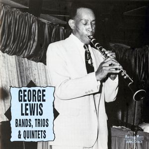 Bands Trios & Quintets CD - George Lewis