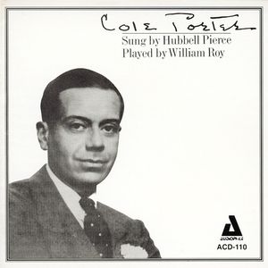Cole Porter: Sung By Hubbell Pierce CD - Hubbell Pierce/William Roy