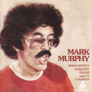 Mark Murphy Sings Mostly Dorothy Fields CD - Mark Murphy