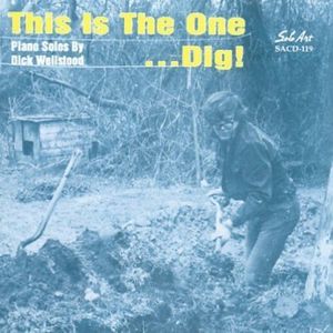 This Is the One Dig CD - Dick Wellstood