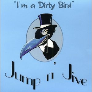 I'm a Dirty Bird CD - Jump N Jive
