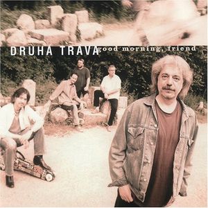 Good Morning, Friend CD - Druha Trava