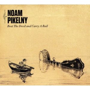 Beat the Devil & Carry a Rail CD - Noam Pikelny