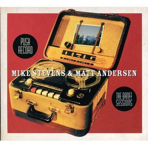 Push Record: The Banff Sessions CD - Matt Andersen