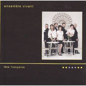 Fete Francaise CD - Ensemble Vivant