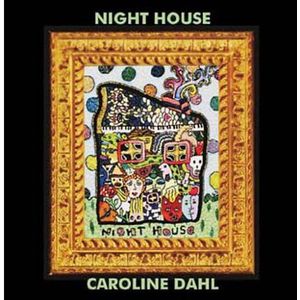 Night House CD - Caroline Dahl