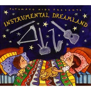 Instrumental Dreamland CD - Putumayo Kids Presents