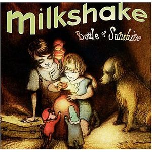 Bottle of Sunshine CD - Milkshake