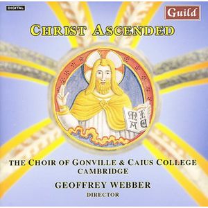 Christ Ascended CD - Muller-Zurich / Webber / Choir Gonville & Baius