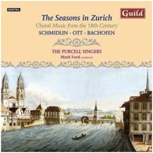 Seasons in Zurich: Choral Music from 18th Century CD - Purcell Singers